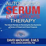 Autologous Serum Eye Drop Therapy: The Natural