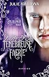 Ténébreuse Faérie : T2 - L'Appel des Oubliés (L'Appel de Oubliés) (French Edition) by 