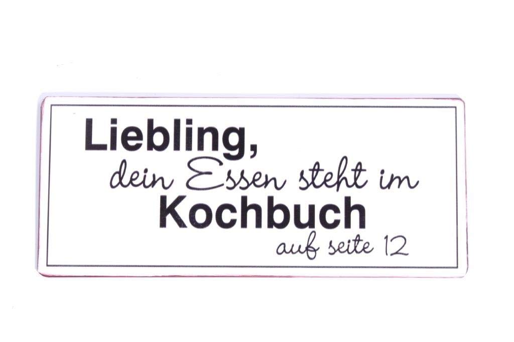 Sign - Liebling dein essen steht im kochbuch...