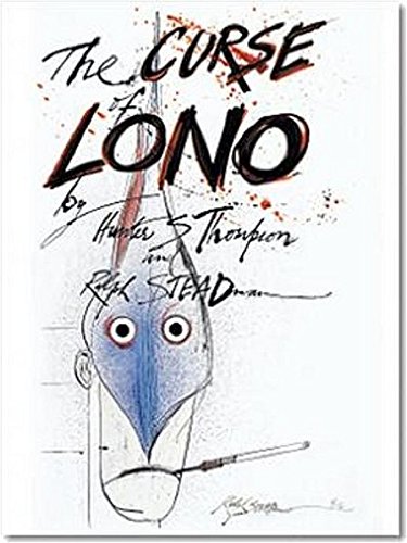 The Curse of Lono by Hunter S. Thompson, Steve Crist, Ralph Steadman, Sean Penn