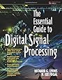 The Essential Guide to Digital Signal Processing (Essential Guide Series)