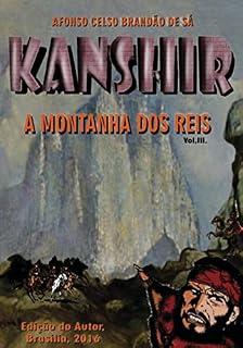 Livro KANSHIR - VOL. III - A MONTANHA DOS REIS