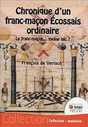Chronique d'un franc-maçon écossais ordinaire
