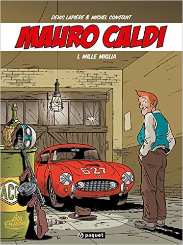 Amazon It Mauro Caldi Tome 1 Mille Miglia Lapiere Denis Constant Michel Constant Bea Libri In Altre Lingue