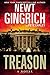 Treason: A Novel by Newt Gingrich