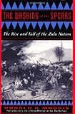 Book cover for The Washing Of The Spears: The Rise And Fall Of The Zulu Nation