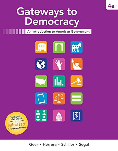 Gateways to Democracy, by John G. Geer, Richard Herrera, Wendy J. Schiller, Jeffrey A. Segal