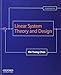 Linear System Theory and Design (The Oxford Series in Electrical and Computer Engineering)