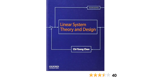 Linear System Theory And Design The Oxford Series In Electrical And Computer Engineering Chen Chi Tsong 9780199959570 Amazon Com Books