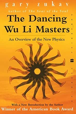 The Dancing Wu Li Masters An Overview Of The New Physics Zukav Gary Amazon Com