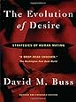 The Evolution Of Desire: Strategies of Human Mating
