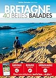 Bretagne : 40 belles balades by