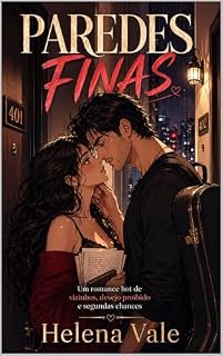Livro Paredes Finas: Um romance de vizinhos, desejo proibido e segundas chances