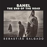 Image de Sahel: The End of the Road (Series in Contemporary Photography)