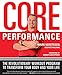 Core Performance: The Revolutionary Workout Program to Transform Your Body and Your Life