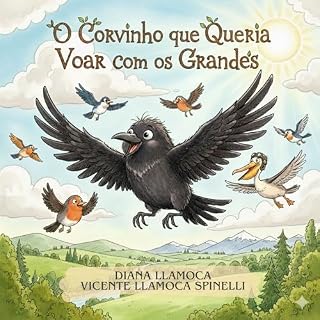 Livro O Corvinho que Queria Voar com os Grandes