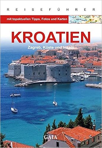 Kroatien Zagreb Kuste Und Inseln Gaia Sonderausgaben Amazon De Marr Bieger Lore Bucher