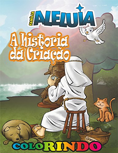 Livro Família Aleluia Os dias da criação Para ColoRir
