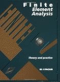Finite Element Analysis: Theory and Practice