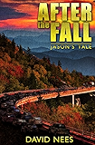 After the Fall: Jason's Tale: One man's struggle for his family's survival in a post apocalyptic world