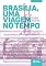 Livro Brasília, uma viagem no tempo (Toda prosa)
