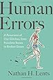 Human Errors: A Panorama of Our Glitches, from Pointless Bones to Broken Genes
