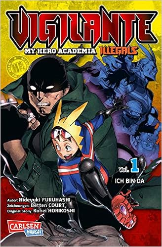 Vigilante - My Hero Academia Illegals 1, by Kohei Horikoshi Vigilante - My Hero Academia Illegals 1, by Kohei Horikoshi