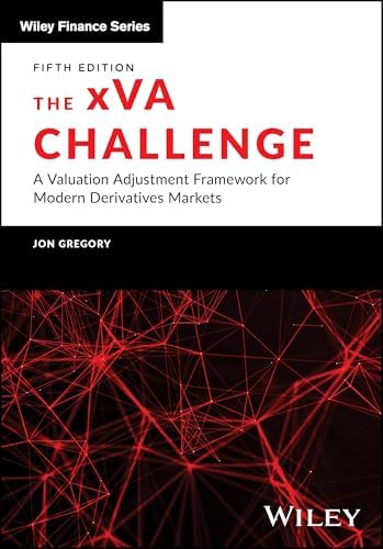 The xVA Challenge: Counterparty Risk, Funding, Collateral, Capital