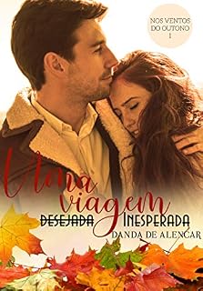 Livro Uma viagem: (desejada) inesperada (Nos ventos do outono Livro 1)
