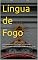 Livro Língua de Fogo: Um assassinato impossível, um conto de detetive oculto e uma mesa dentro de um conto