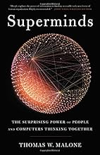 Superminds: The Surprising Power of People and Computers Thinking Together