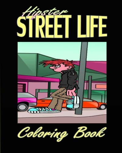 Hipster Street Life (Coloring Book)