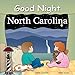 Good Night North Carolina (Good Night Our World)