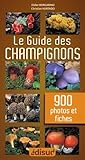 Le guide des champignons (French Edition) by