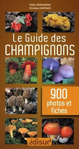 Le guide des champignons (French Edition) by (Hardcover)