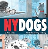 NY DOGS by Violet Lemay, Jorge Bendersky