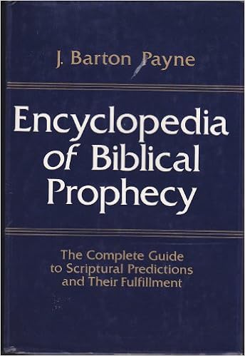 Encyclopedia Of Biblical Prophecy The Complete Guide To Scriptural Predictions And Their Fulfillment Payne J Barton 9780060664763 Amazon Com Books