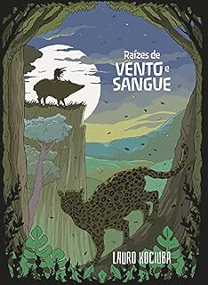 Livro Raízes de Vento e Sangue: 7 Visitas aos Mitos Brasileiros