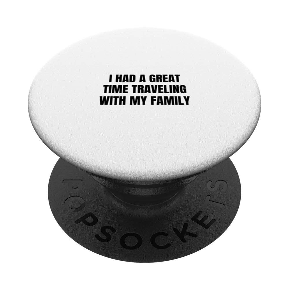 I had a great time traveling with my family PopSockets Swappable PopGrip