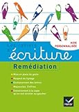Les cahiers d'Ã©criture nÂº4 Ã©d. 2012 - RemÃ©diation, aide personnalisÃ©e by 