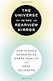 The Universe in the Rearview Mirror: How Hidden Symmetries Shape Reality