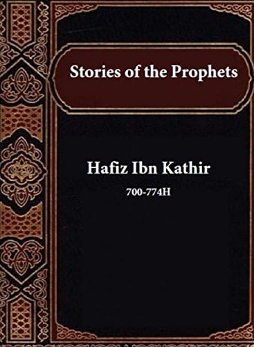 Stories of the Prophets Hardcover – 25 Mar. 2018