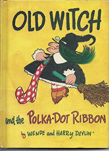 Old Witch and the Polka Dot Ribon 0819304190 Book Cover