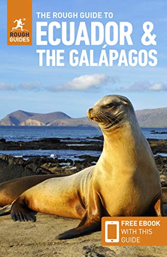 The Rough Guide to Ecuador & the Galápagos (Travel Guide with Free eBook) (Rough Guides) (Best Places To Holiday In Britain)