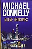 Nueve dragones (Harry Bosch) (Spanish Edition)