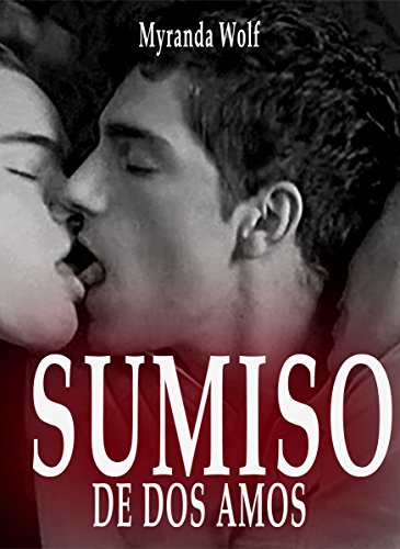 Sumiso de dos amos: (Erotica gay en español) (Spanish Edition) Sumiso de dos amos: (Erotica gay en español) (Spanish Edition)