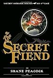 The Secret Fiend: The Boy Sherlock Holmes, His Fourth Case