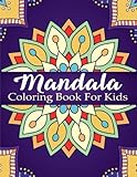 Mandala Coloring Book For Kids: Over 40 Mandalas For Calming Children Down, Stress Free Relaxation, Good For Seniors Too (Coloring Books For Kids) (Volume 1) by Big Kids Coloring Books
