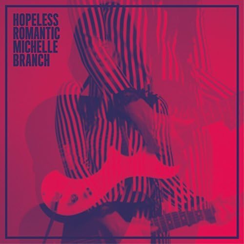 Hopeless Romantic Michelle Branch