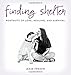 Finding Shelter: Portraits of Love, Healing, and Survival by 
